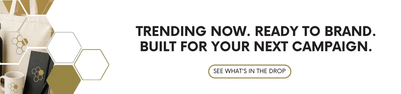 brand-products-campaign-drop TRENDING NOW. READY TO BRAND. BUILT FOR YOUR NEXT CAMPAIGN." — wide banner with "SEE WHAT'S IN THE DROP" button